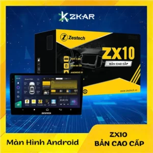 Màn Hình Android Zestech ZX10 | Bản Cao Cấp