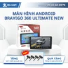 MÀN HÌNH ANDROID BRAVIGO 360 ULTIMATE NEW