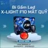 【 Lắp Đặt 】 Độ Đèn Bi Gầm Led X-Light F10 Mắt Quỷ Cho Ô Tô