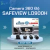 【 Địa Chỉ 】 Lắp Camera 360 Safeview LD900H Cho Ô Tô Tại TPHCM