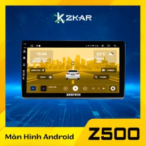 Màn Hình Android Ô Tô Zestech Z500