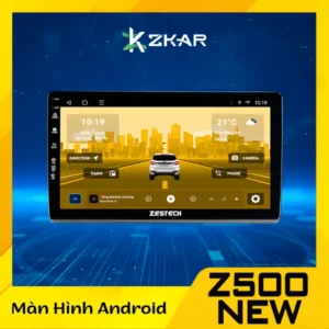 Màn Hình Android Ô Tô Zestech Z500 NEW