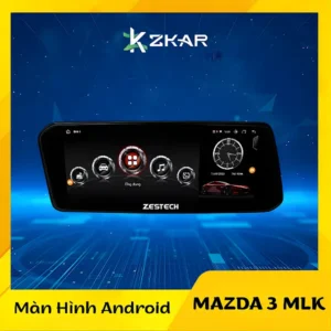 Màn Hình Android Zestech MLK Mazda