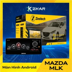 Màn Hình Android Zestech MLK – Mazda