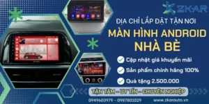 Gắn Màn Hình Android Cho Ô Tô Tại Nhà Bè