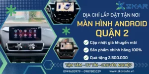 Gắn Màn Hình Android Cho Ô Tô Tại Quận 2