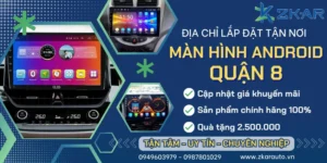 Gắn Màn Hình Android Cho Ô Tô Tại Quận 8