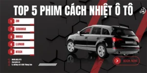 Phim Cách Nhiệt Tốt Nhất Cho Ô Tô Năm 2024
