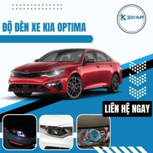 Dịch Vụ Độ Đèn Xe Ô Tô KIA Optima Chất Lượng Tại TpHCM
