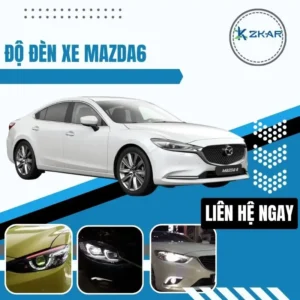 Dịch Vụ Độ Đèn Xe Ô Tô Mazda6 Chất Lượng Tại TpHCM