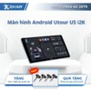 Màn hình Android Utour US i2K