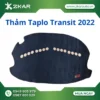 Thảm Taplo Xe Ford Transit 2022