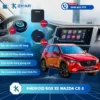 Địa Chỉ Gắn Android Box Xe Mazda CX-5 Uy Tín Tại TPHCM