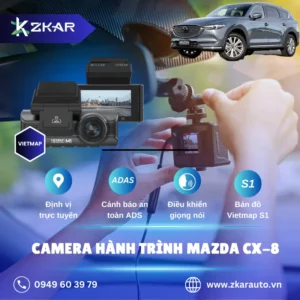 Địa Chỉ Lắp Đặt Camera Hành Trình Ô Tô Mazda CX-8
