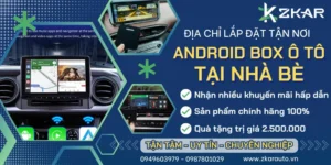 Gắn Android Box Ô Tô Xe Hơi Tại Nhà Bè