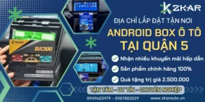 Gắn Android Box Ô Tô Xe Hơi Tại Quận 5
