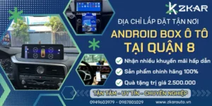 Gắn Android Box Ô Tô Xe Hơi Tại Quận 8