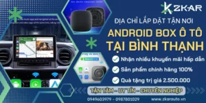 Gắn Android Box Ô Tô Xe Hơi Tại Bình Thạnh