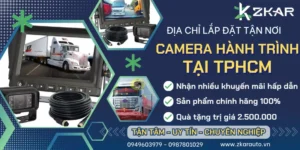 Gắn Camera Hành Trình Xe Tải, Xe Container Tại HCM