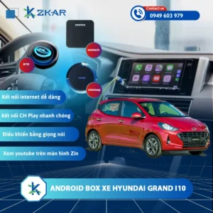 Địa Chỉ Gắn Android Box Xe Hyundai Grand i10 Uy Tín Tại TPHCM
