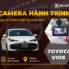 Lắp Camera Hành Trình Cho Xe Toyota Vios