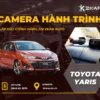 Lắp Camera Hành Trình Ô Tô Xe Toyota Yaris