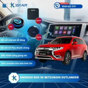 Địa Chỉ Gắn Android Box Xe Mitsubishi Outlander Uy Tín Tại TPHCM