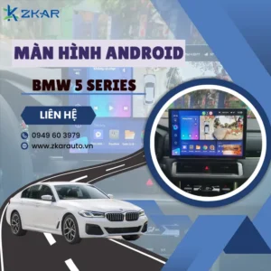 Địa Chỉ Gắn Màn Hình Android Xe BMW 5 Series Tại TPHCM