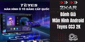 Màn Hình Android Teyes CC3 2K Có Gì Hot? Có Đáng Mua 2024