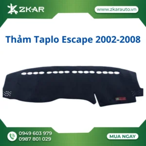 Thảm Taplo Ford Escape 2002-2008