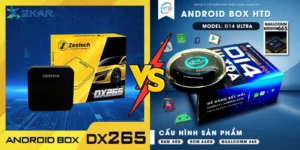 So sánh android box Zestech DX265 Plus và HTD U14 Ultra