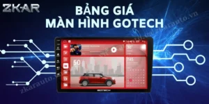 Bảng Giá Màn Hình Ô Tô Gotech Mới Nhất 2024