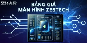 Bảng Giá Màn Hình Zestech Mới Nhất 2024