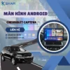 Địa Chỉ Gắn Màn Hình Android Xe Chevrolet Captiva Tại TPHCM