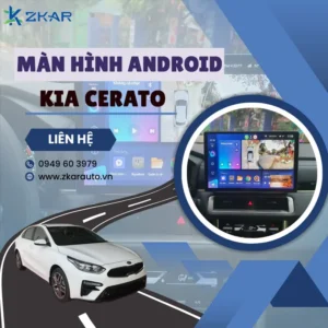 Địa Chỉ Gắn Màn Hình Android Xe KIA Cerato Tại TPHCM
