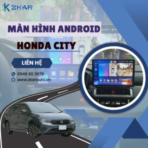 Địa Chỉ Gắn Màn Hình Android Xe Honda City Tại TPHCM
