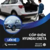 Địa Chỉ Độ Cốp Điện Xe Hyundai Creta Tại TPHCM