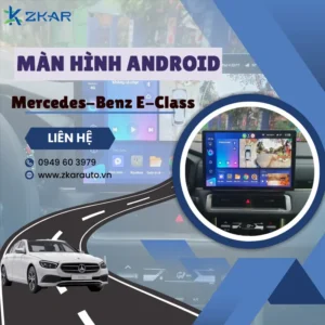 Địa Chỉ Gắn Màn Hình Android Xe Mercedes-Benz E-Class Tại TPHCM