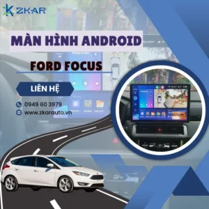 Địa Chỉ Gắn Màn Hình Android Xe Ford Focus Tại TPHCM