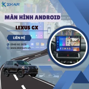Địa Chỉ Gắn Màn Hình Android Xe Lexus GX Tại TPHCM
