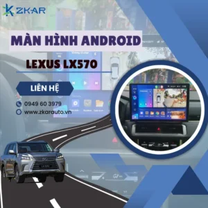 Địa Chỉ Gắn Màn Hình Android Xe Lexus LX570 Tại TPHCM