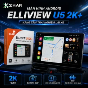Màn hình Android Elliview U5 2K+ Ô Tô