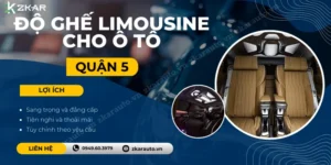 Độ Ghế Limousine Cho Xe Tận Nơi Tại Quận 5