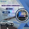 Địa Chỉ Gắn Màn Hình Android Xe MG RX5 Tại TPHCM
