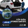Địa Chỉ Độ Cốp Điện Xe Hyundai Santafe Tại TPHCM