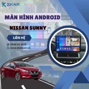 Địa Chỉ Gắn Màn Hình Android Xe Nissan Sunny Tại TPHCM