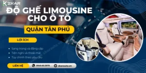 Độ Ghế Limousine Cho Xe Tận Nơi Tại Quận Tân Phú