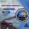 Địa Chỉ Gắn Màn Hình Android Xe Nissan Terra Tại TPHCM