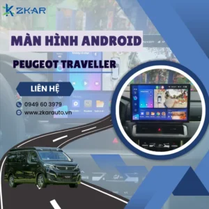 Địa Chỉ Gắn Màn Hình Android Xe Peugeot Traveller Tại TPHCM