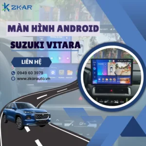 Địa Chỉ Gắn Màn Hình Android Xe Suzuki Vitara Tại TPHCM
